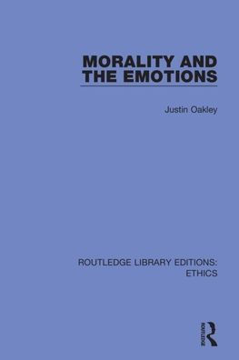 Morality and the Emotions / Edition 1