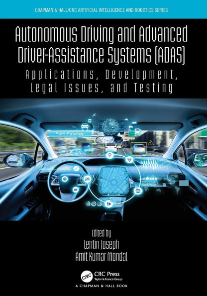 Autonomous Driving and Advanced Driver-Assistance Systems (ADAS): Applications, Development, Legal Issues, and Testing