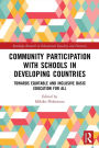 Community Participation with Schools in Developing Countries: Towards Equitable and Inclusive Basic Education for All