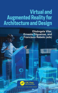 Title: Virtual and Augmented Reality for Architecture and Design, Author: Elisângela Vilar