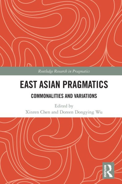 East Asian Pragmatics: Commonalities and Variations
