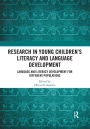 Research in Young Children's Literacy and Language Development: Language and literacy development for different populations / Edition 1