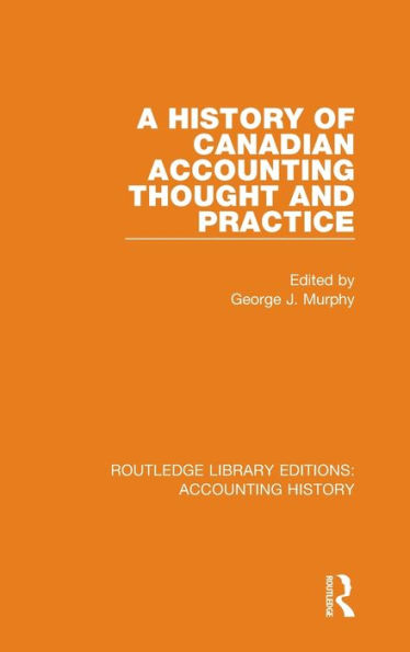 A History of Canadian Accounting Thought and Practice / Edition 1