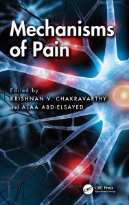Title: Mechanisms of Pain, Author: Krishnan Chakravarthy