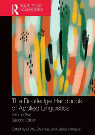 Title: The Routledge Handbook of Applied Linguistics: Volume Two, Author: Li Wei