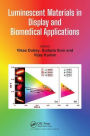 Luminescent Materials in Display and Biomedical Applications