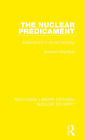 The Nuclear Predicament: Explorations in Soviet Ideology