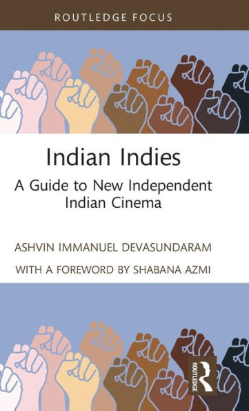 Indian Indies: A Guide to New Independent Indian Cinema