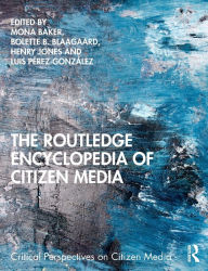 Title: The Routledge Encyclopedia of Citizen Media, Author: Mona Baker