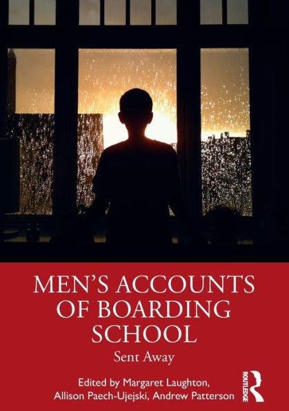 Men's Accounts of Boarding School: Sent Away