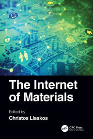 Title: The Internet of Materials, Author: Christos Liaskos