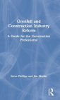 Grenfell and Construction Industry Reform: A Guide for the Construction Professional