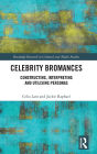 Celebrity Bromances: Constructing, Interpreting and Utilising Personas