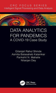 Title: Data Analytics for Pandemics: A COVID-19 Case Study, Author: Gitanjali Rahul Shinde