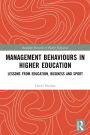 Management Behaviours in Higher Education: Lessons from Education, Business and Sport