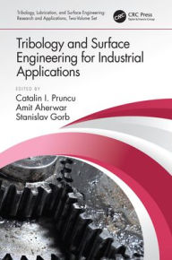 Title: Tribology and Surface Engineering for Industrial Applications, Author: Catalin I. Pruncu