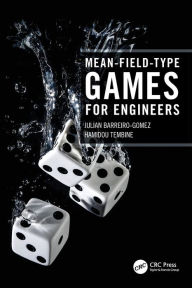 Title: Mean-Field-Type Games for Engineers, Author: Julian Barreiro-Gomez