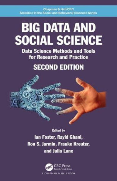 Big Data and Social Science: Data Science Methods and Tools for Research and Practice