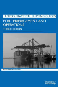 Title: Port Management and Operations, Author: Patrick M. Alderton