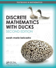 Title: Discrete Mathematics with Ducks, Author: Sarah-Marie Belcastro
