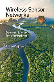 Title: Wireless Sensor Networks: Deployment Strategies for Outdoor Monitoring, Author: Fadi Al-Turjman
