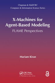 Title: X-Machines for Agent-Based Modeling: FLAME Perspectives, Author: Mariam Kiran