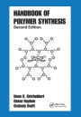 Handbook of Polymer Synthesis: Second Edition