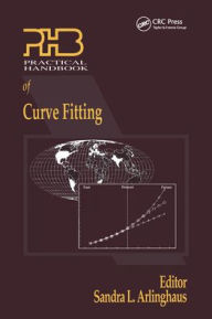 Title: Practical Handbook of Curve Fitting, Author: Sandra Arlinghaus
