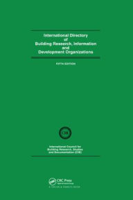 Title: International Directory of Building Research Information and Development Organizations, Author: Studies and Documentation