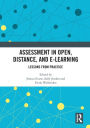 Assessment in Open, Distance, and e-Learning: Lessons from Practice