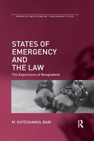 States of Emergency and the Law: The Experience of Bangladesh