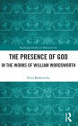 The Presence of God in the Works of William Wordsworth