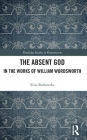 The Absent God in the Works of William Wordsworth