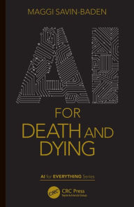 Title: AI for Death and Dying, Author: Maggi Savin-Baden