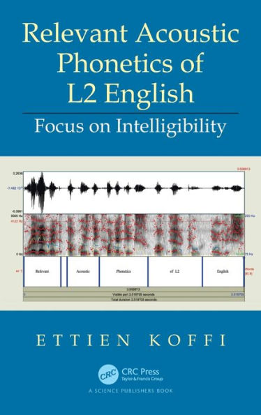 Relevant Acoustic Phonetics of L2 English: Focus on Intelligibility
