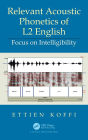 Relevant Acoustic Phonetics of L2 English: Focus on Intelligibility