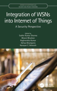 Title: Integration of WSNs into Internet of Things: A Security Perspective, Author: Sudhir Kumar Sharma