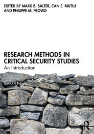 Title: Research Methods in Critical Security Studies: An Introduction, Author: Mark B. Salter