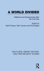A World Divided: Militarism and Development after the Cold War