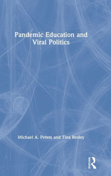 Pandemic Education and Viral Politics