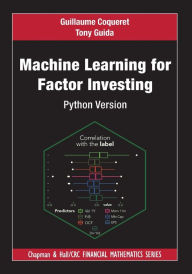 Title: Machine Learning for Factor Investing: Python Version, Author: Guillaume Coqueret