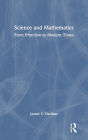 Science and Mathematics: From Primitive to Modern Times