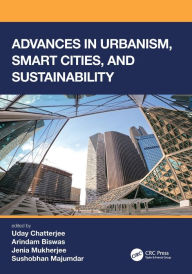 Title: Advances in Urbanism, Smart Cities, and Sustainability, Author: Uday Chatterjee