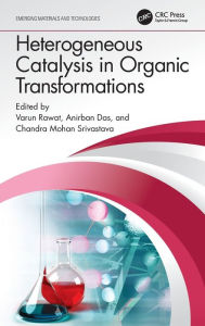 Title: Heterogeneous Catalysis in Organic Transformations, Author: Varun Rawat
