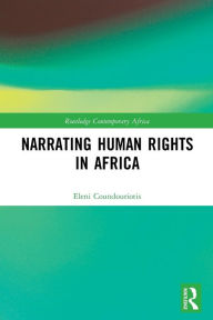 Title: Narrating Human Rights in Africa, Author: Eleni Coundouriotis