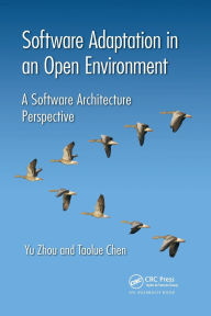 Title: Software Adaptation in an Open Environment: A Software Architecture Perspective, Author: Yu Zhou