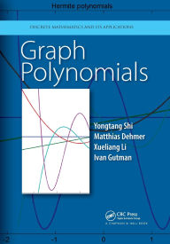 Title: Graph Polynomials, Author: Yongtang Shi