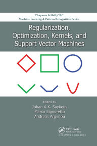 Title: Regularization, Optimization, Kernels, and Support Vector Machines, Author: Johan A.K. Suykens