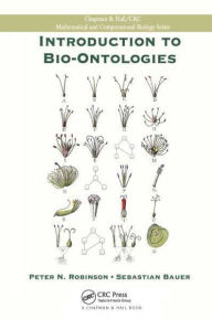 Title: Introduction to Bio-Ontologies, Author: Peter N. Robinson