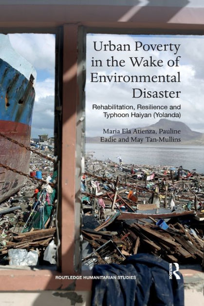 Urban Poverty In The Wake Of Environmental Disaster: Rehabilitation ...